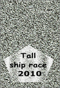 Tall 
ship race
 2010